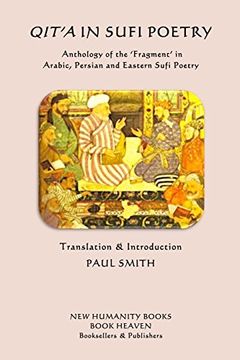 portada Qita in Sufi Poetry: Anthology of the 'Fragment' in  Arabic, Persian and Eastern Sufi Poetry
