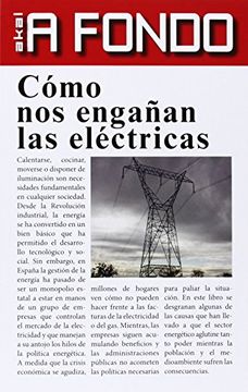 portada Cómo nos engañan las eléctricas (in Spanish)