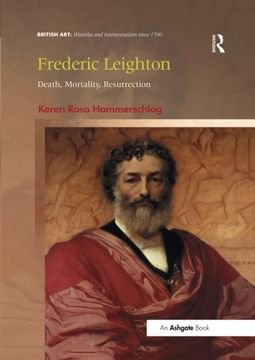 portada Frederic Leighton (British Art: Histories and Interpretations Since 1700) (en Inglés)