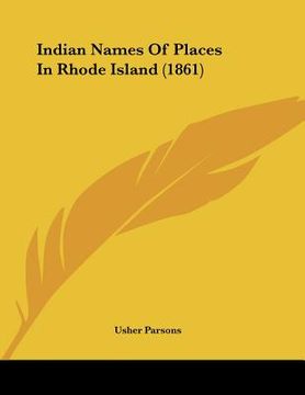 portada indian names of places in rhode island (1861) (en Inglés)