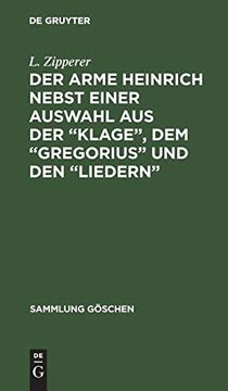 portada Der Arme Heinrich Nebst Einer Auswahl aus der "Klage", dem "Gregorius" und den "Liedern" (en Alemán)