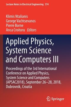 portada Applied Physics, System Science and Computers III: Proceedings of the 3rd International Conference on Applied Physics, System Science and Computers (A (in English)