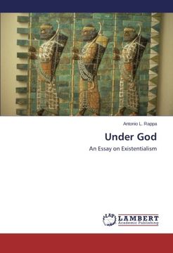 portada Under God: An Essay on Existentialism