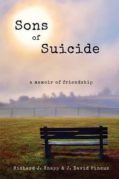 portada Sons of Suicide: A Memoir of Friendship (en Inglés)