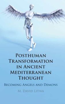 portada Posthuman Transformation in Ancient Mediterranean Thought: Becoming Angels and Demons (in English)