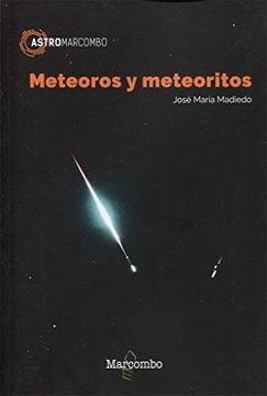 Meteoros y meteoritos (ASTROMARCOMBO)