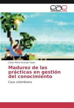 portada Madurez de las prácticas en gestión del conocimiento: Caso colombiano (Spanish Edition)