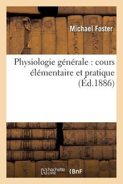 portada Physiologie Générale: Cours Élémentaire Et Pratique (in French)
