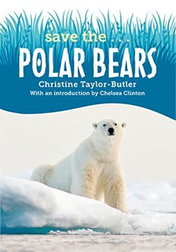 portada Save The. Polar Bears (en Inglés)