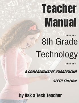portada 8th Grade Technology: A Comprehensive Curriculum (en Inglés)