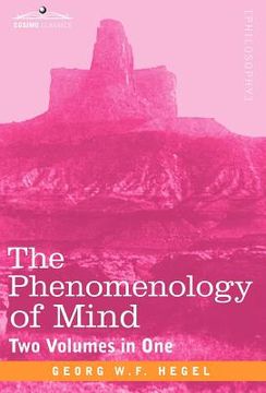 portada the phenomenology of mind (two volumes in one) (en Inglés)
