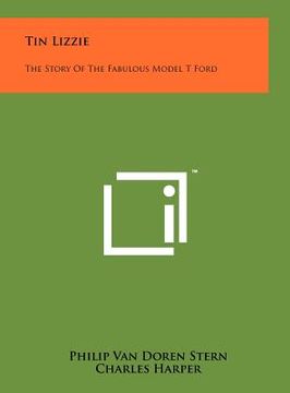 portada tin lizzie: the story of the fabulous model t ford (en Inglés)