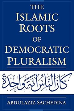 portada The Islamic Roots of Democratic Pluralism (en Inglés)