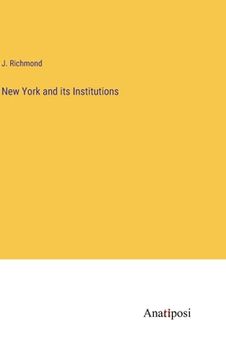 portada New York and its Institutions (en Inglés)