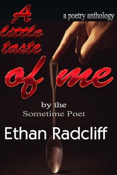 portada A little taste of Me: Bt Sometime Poet, Ethan Radcliff (in English)