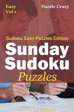 portada Sunday Sudoku Puzzles (Easy) Vol 1: Sudoku Easy Puzzles Edition (en Inglés)