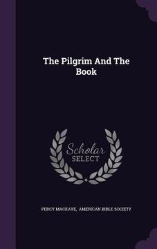 portada The Pilgrim And The Book (en Inglés)