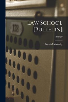 portada Law School [Bulletin]; 1929-30 (en Inglés)