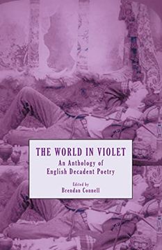 portada The World in Violet: An Anthology of English Decadent Poetry (en Inglés)