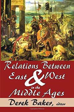 portada Relations Between East and West in the Middle Ages (en Inglés)