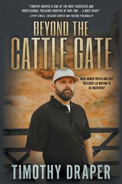 portada Beyond the Cattle Gate: Outlaw History, Legends, and Treasures (en Inglés)