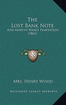 portada the lost bank note: and martyn ware's temptation (1863) (en Inglés)