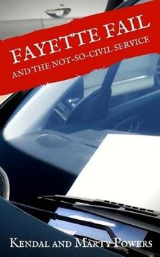 portada Fayette Fail: and the Not-So-Civil Service (en Inglés)