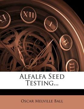portada alfalfa seed testing... (en Inglés)