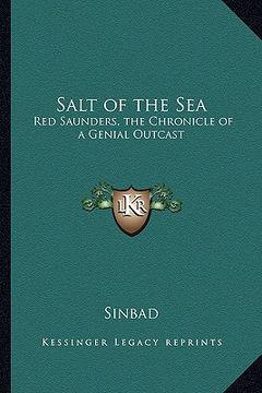portada salt of the sea: red saunders, the chronicle of a genial outcast (en Inglés)