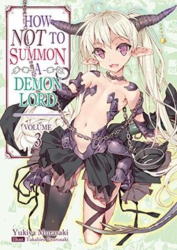 portada How not to Summon a Demon Lord: Volume 3 (How not to Summon a Demon Lord (Light Novel)) (en Inglés)