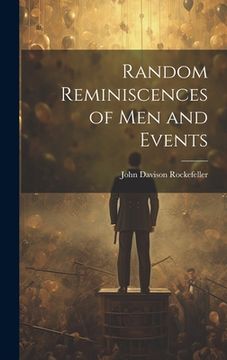 portada Random Reminiscences of Men and Events