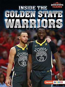 portada Inside the Golden State Warriors (Super Sports Teams (Lerner ™ Sports)) (en Inglés)