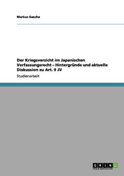 portada Der Kriegsverzicht im Japanischen Verfassungsrecht - Hintergründe und aktuelle Diskussion zu Art. 9 JV (German Edition)