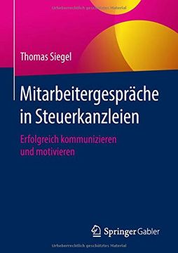 portada Mitarbeitergespräche in Steuerkanzleien: Erfolgreich Kommunizieren und Motivieren (in German)