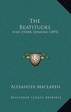portada the beatitudes: and other sermons (1895) (in English)