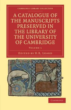 portada A Catalogue of the Manuscripts Preserved in the Library of the University of Cambridge 6 Volume Set: A Catalogue of the Manuscripts Preserved in the. Of Printing, Publishing and Libraries) (en Inglés)