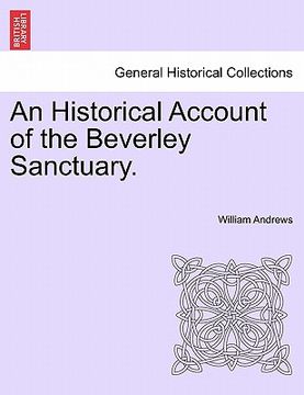 portada an historical account of the beverley sanctuary. (in English)