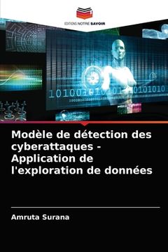 portada Modèle de détection des cyberattaques - Application de l'exploration de données (in French)