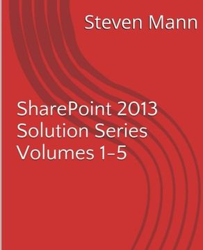 portada SharePoint 2013 Solution Series Volumes 1-5