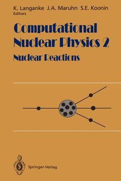 portada computational nuclear physics 2: nuclear reactions (in English)
