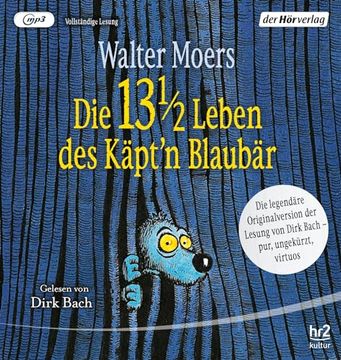 portada Die 13 1/2 Leben des Käpt'n Blaubär - das Original: Die Legendäre Originalversion der Lesung von Dirk Bach? Pur, Ungekürzt, Virtuos - (en Alemán)