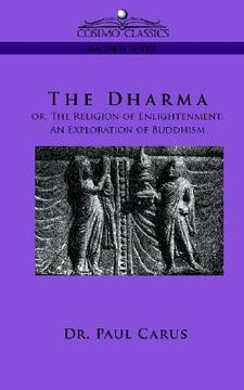 portada the dharma: or, the religion of enlightenment: an exploration of buddhism (in English)