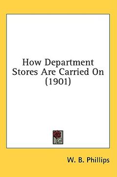 portada how department stores are carried on (1901) (en Inglés)