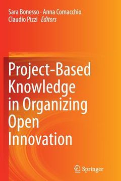 portada Project-Based Knowledge in Organizing Open Innovation (en Inglés)