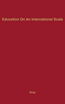 portada Education on an International Scale: A History of the International Education Board, 1923-1938: History of the International Education Board, 1923-38 (en Inglés)