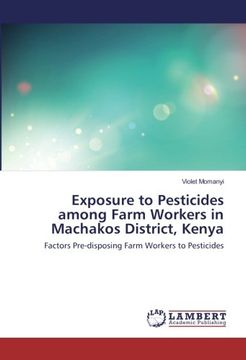 portada Exposure to Pesticides among Farm Workers in Machakos District, Kenya: Factors Pre-disposing Farm Workers to Pesticides