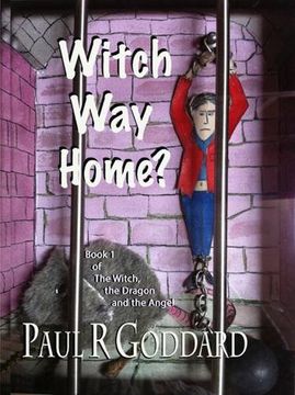 portada Witch Way Home: Book 1 (Witch the Dragon and the Angel)