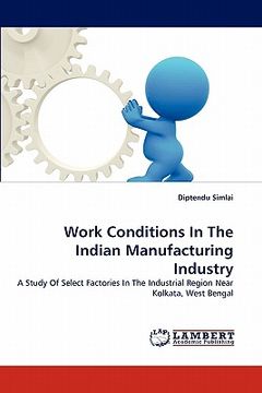 portada work conditions in the indian manufacturing industry (en Inglés)