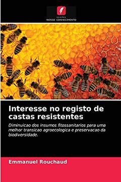 portada Interesse no Registo de Castas Resistentes: Diminuicao dos Insumos Fitossanitarios Para uma Melhor Transicao Agroecologica e Preservacao da Biodiversidade. (en Portugués)