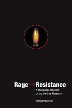 portada Rage and Resistance: A Theological Reflection on the Montreal Massacre (en Inglés)